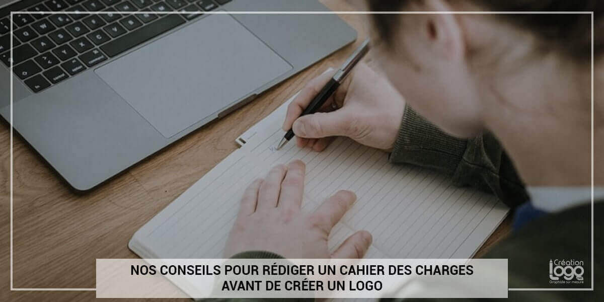 Nos conseils pour rédiger un cahier des charges avant de créer un logo